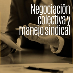 Negociación Colectiva y Manejo Sindical_2